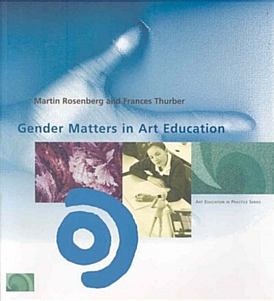 Gender Matters in Art Education (Paperback)