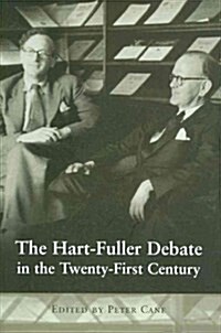 The Hart-Fuller Debate in the Twenty-First Century (Hardcover)