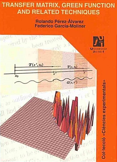 Transfer Matrix, Green Function and Related Techniques (Paperback)