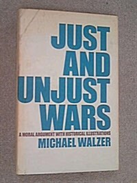Just And Unjust Wars (Hardcover)