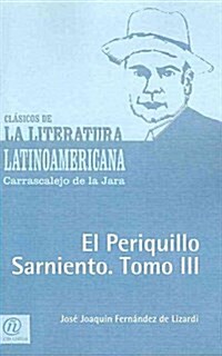 El Periquillo Sarniento (Paperback)