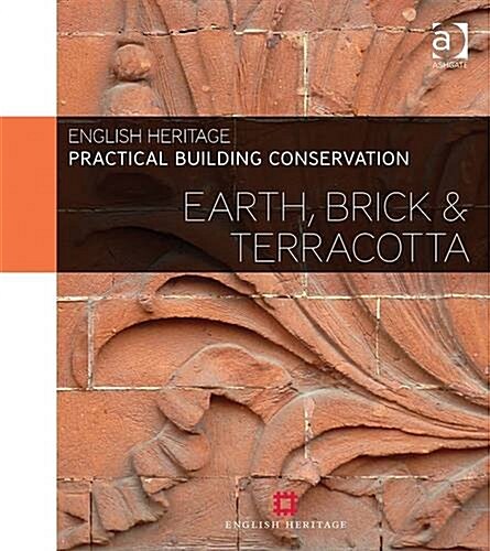 Practical Building Conservation: Earth, Brick and Terracotta (Multiple-component retail product)