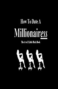 How to Date a Millionairess (Paperback)