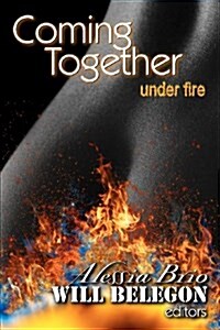 Coming Together: Under Fire (Paperback)