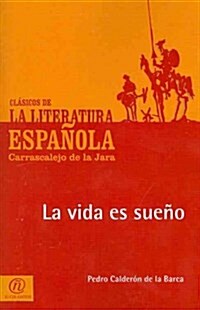 La vida es sueno (Paperback)