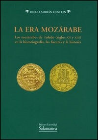 La Era Mozarabe/ The Mozarabe Age (Paperback)