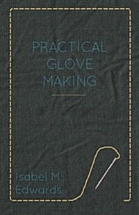 Practical Glove Making (Paperback)