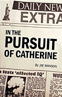 In the Pursuit of Catherine (Hardcover)