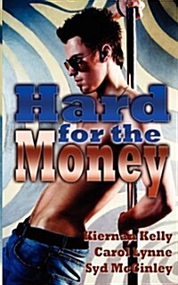 Hard for the Money (Paperback)