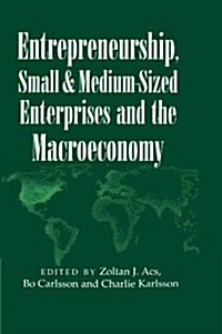 Entrepreneurship, Small and Medium-Sized Enterprises and the Macroeconomy (Paperback)