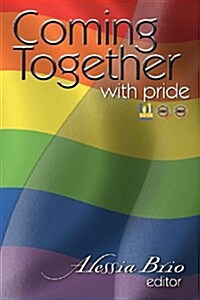 Coming Together: With Pride (Paperback)