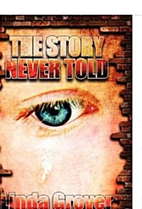 The Story Never Told (Paperback)