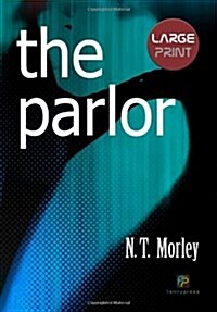 The Parlor (Paperback, Large Print)