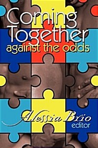 Coming Together: Against the Odds (Paperback)