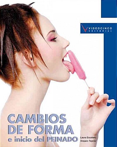 Cambios de forma e inicio del peinado / Change of Hairstyles (Paperback, Illustrated)