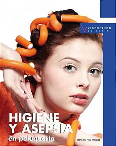 Higiene y asepsia en peluqueria / Hairdresser Hygiene Standards (Paperback)