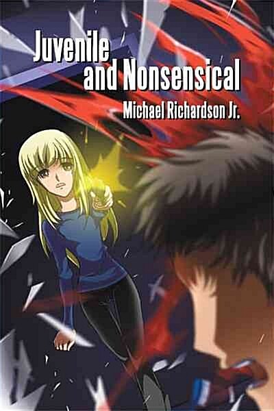 Juvenile and Nonsensical (Paperback)