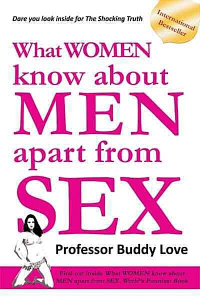 What Women Know About Men Apart from Sex (Paperback)