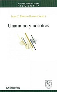 Unamuno y nosotros / Unamuno and Us (Paperback)