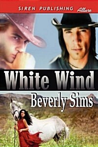 White Wind [The Witness Tree 4] (Siren Publishing Allure) (Paperback)