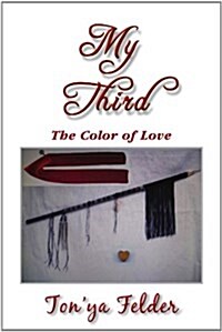 My Third: The Color of Love (Paperback)