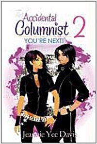 The Accidental Columnist 2: Youre Next! (Paperback)