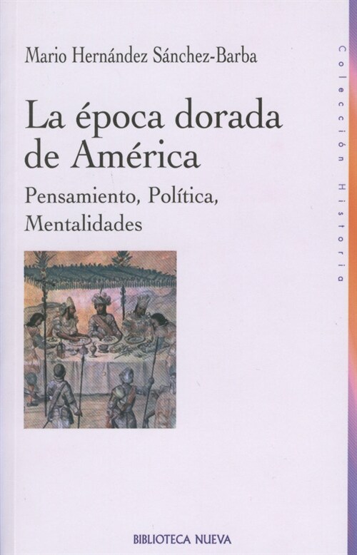 La epoca dorada de America / The golden age of America (Paperback)