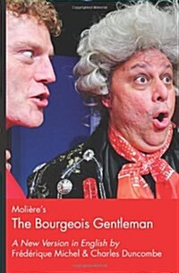 Molieres The Bourgeois Gentleman (Paperback)