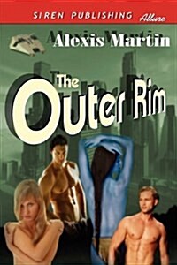 The Outer Rim (Siren Publishing Allure) (Paperback)