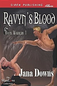 Ravyns Blood [Ravyn Warriors 1] (Siren Publishing Allure Manlove) (Paperback)