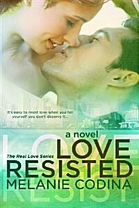 Love Resisted (Paperback)