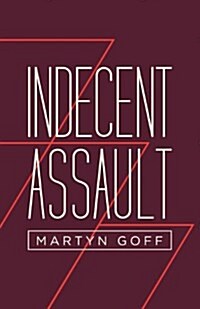 Indecent Assault (Paperback)