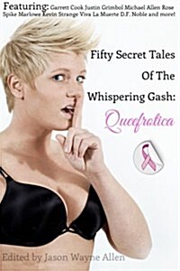 50 Secret Tales of the Whispering Gash: A Queefrotica (Paperback)