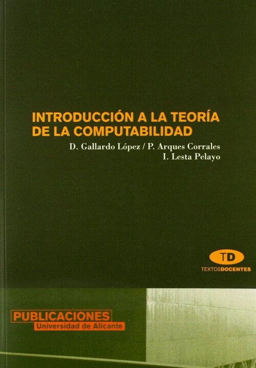 Introduccion a la teoria de la computabilidad / Introduction to the theory of computability (Paperback)