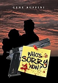 Whos Sorry Now ? (Hardcover)