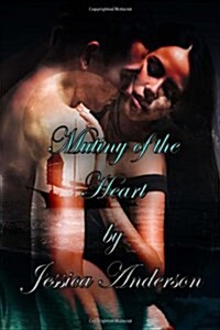 Mutiny of the Heart (Paperback)