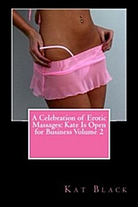 A Celebration of Erotic Massages (Paperback)