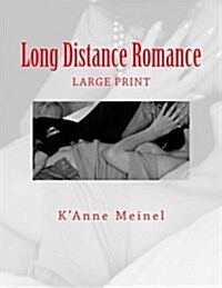 Long Distance Romance (Paperback, Large Print)