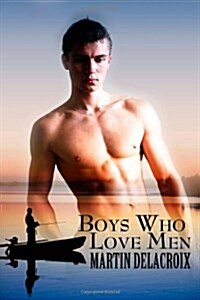 Boys Who Love Men (Paperback)