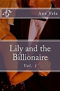 Lily and the Billionaire: Vol. 1 (Paperback)