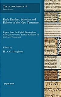 Early Readers, Scholars and Editors of the New Testament (Hardcover)