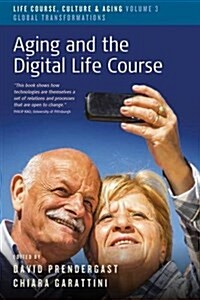 Aging and the Digital Life Course (Hardcover)
