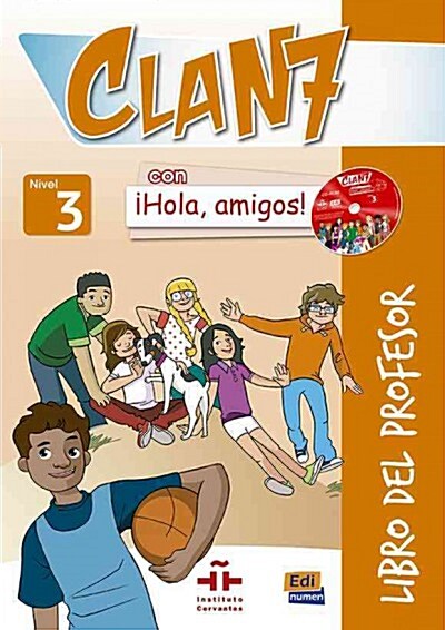 Clan 7 Con 좭ola, Amigos! Level 3 Libro del Profesor + CD + CD-ROM [With CDROM and CD (Audio)] (Paperback)