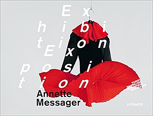 Annette Messager: Exhibition/Exposition (Hardcover)