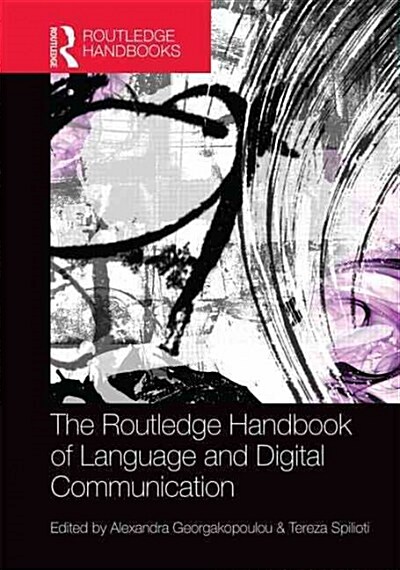 The Routledge Handbook of Language and Digital Communication (Hardcover)