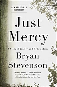 Just Mercy: (A) Story of Justice and Redemption