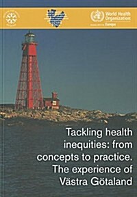 Tackling Health Inequities: From Concepts to Practice (Paperback)