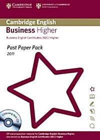 Past Paper Pack for Cambridge English Business Higher 2011 Exam Papers and Teachers Booklet with Audio CD (Package)