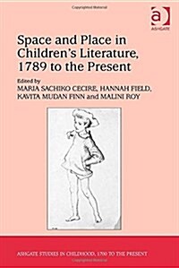 Space and Place in Children’s Literature, 1789 to the Present (Hardcover)