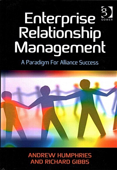 Enterprise Relationship Management : A Paradigm for Alliance Success (Hardcover, New ed)